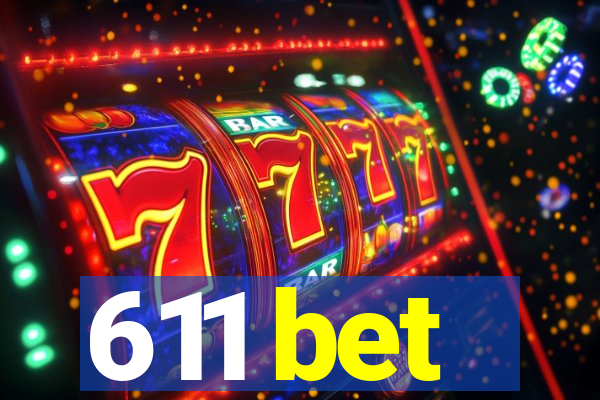 611 bet